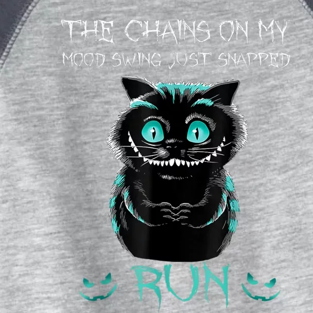 Creepy Cat Funny The Chains On My Mood Swing Just Snapped Toddler Fine Jersey T-Shirt