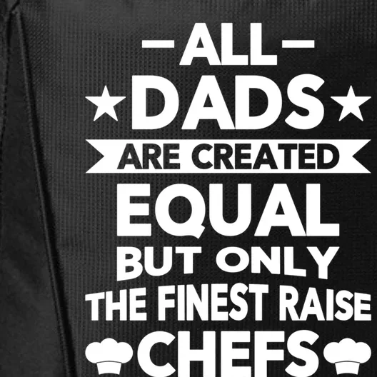 Chef Cooking Funny Culinary Chefs Dad Funny Gift Meaningful Gift City Backpack