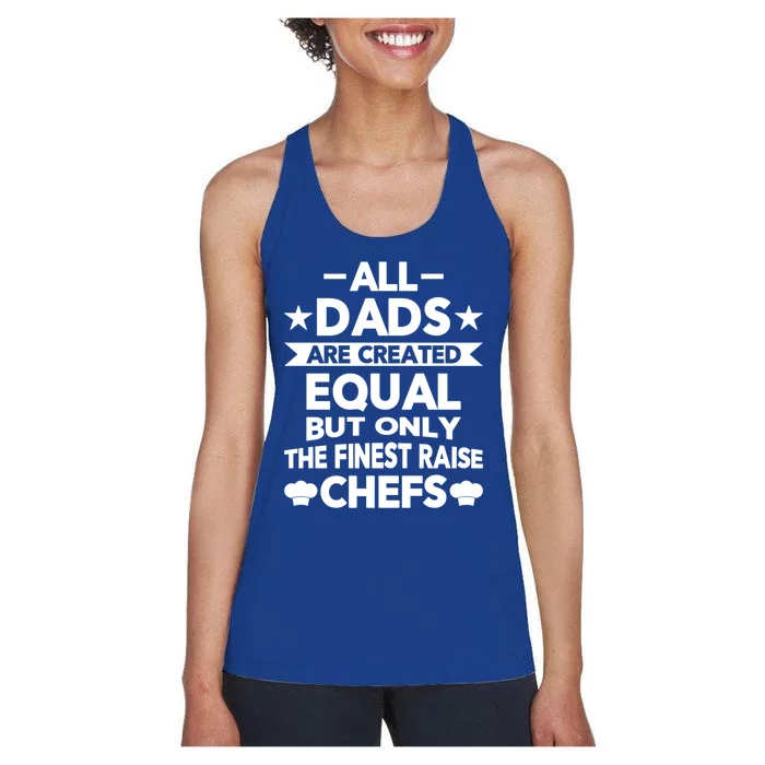 Chef Cooking Funny Culinary Chefs Dad Funny Gift Meaningful Gift Women's Racerback Tank