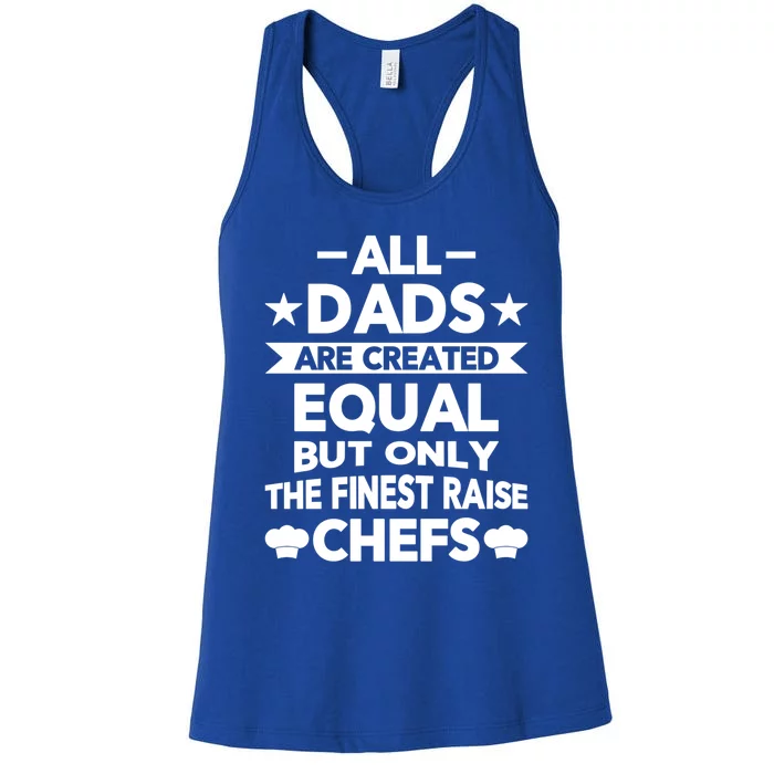 Chef Cooking Funny Culinary Chefs Dad Funny Gift Meaningful Gift Women's Racerback Tank