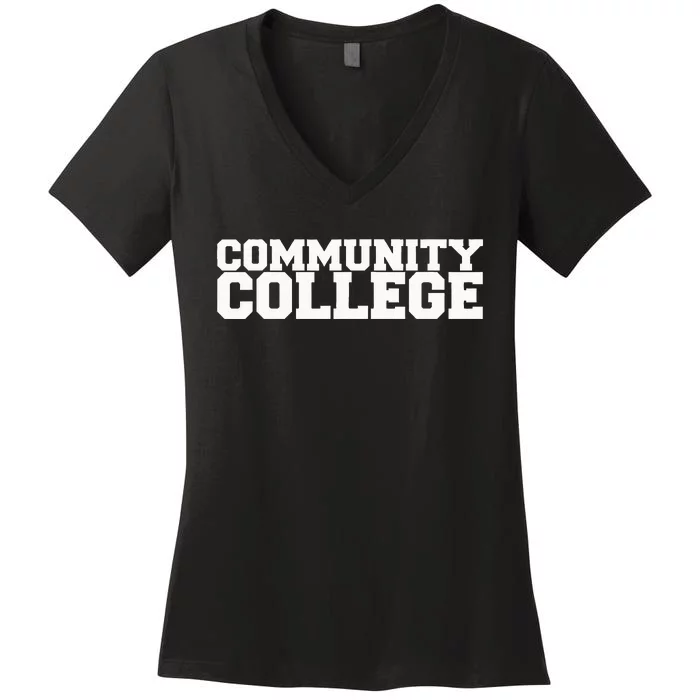 Community College Funny Fraternity College Rush Party Greek Women's V-Neck T-Shirt