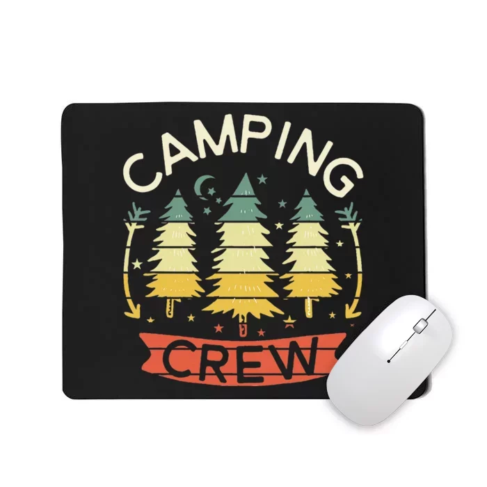 Camping Crew Family Camping For Family Matching Mousepad