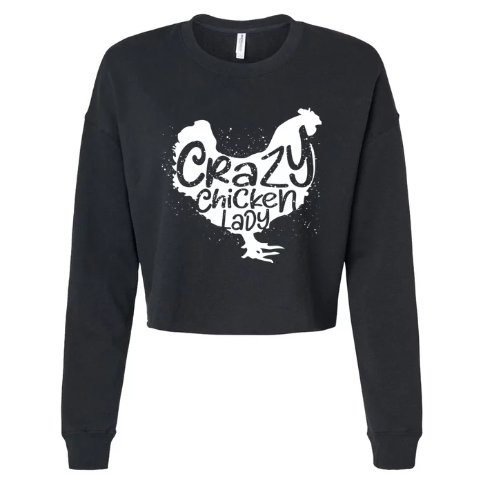 Cute Chicken Farmer Gift Funny Crazy Chicken Lady For Mom Cropped Pullover Crew