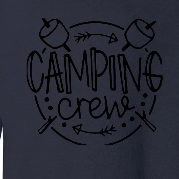 Camping Crew Funny RV Camper Outdoors Vacation Adventures Toddler Sweatshirt