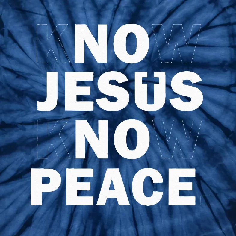 Christian Cross Faith Know Peace Know Jesus Tie-Dye T-Shirt