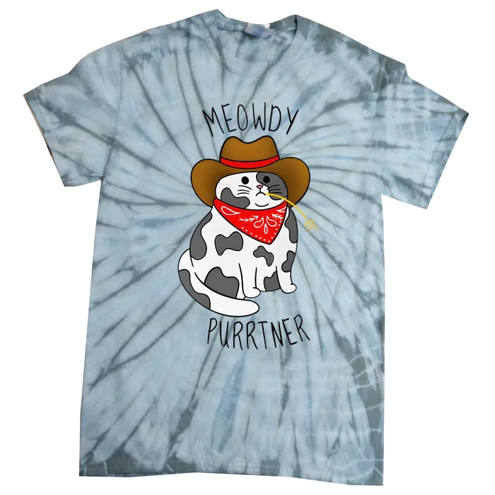 Cowboy Cat Funny Meowdy Purrtner Western Sarcastic Partner Tie-Dye T-Shirt