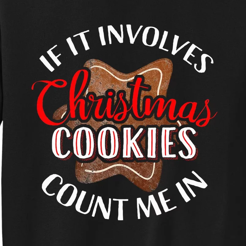 Christmas Cookies Funny Holiday Baking Party Tall Sweatshirt