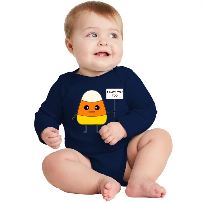 Candy Corn Funny I Hate You Too Team CandyCorn Baby Long Sleeve Bodysuit