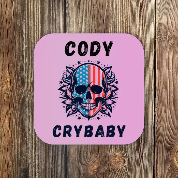 Cody Crybaby Funny Cody Crybaby Pro Wrestling Fans Rhodes Coaster