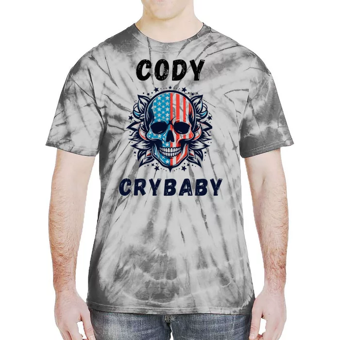 Cody Crybaby Funny Cody Crybaby Pro Wrestling Fans Rhodes Tie-Dye T-Shirt