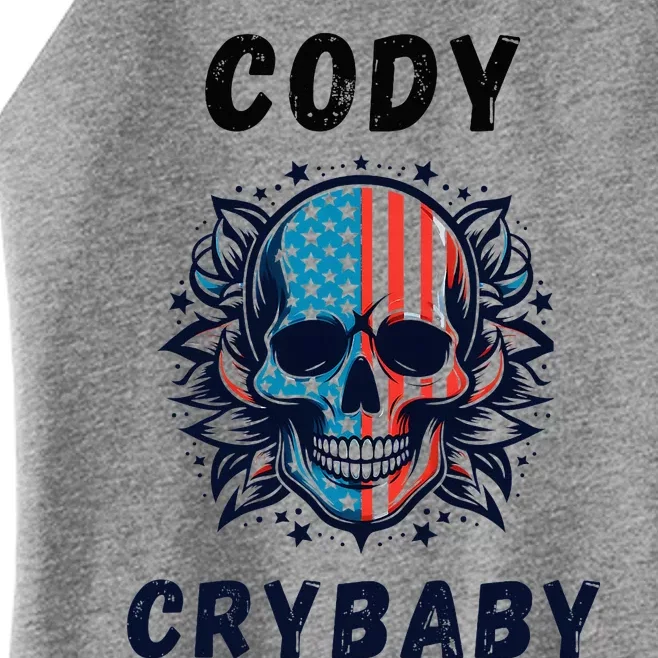 Cody Crybaby Funny Cody Crybaby Pro Wrestling Fans Rhodes Women’s Perfect Tri Rocker Tank