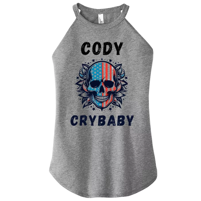 Cody Crybaby Funny Cody Crybaby Pro Wrestling Fans Rhodes Women’s Perfect Tri Rocker Tank