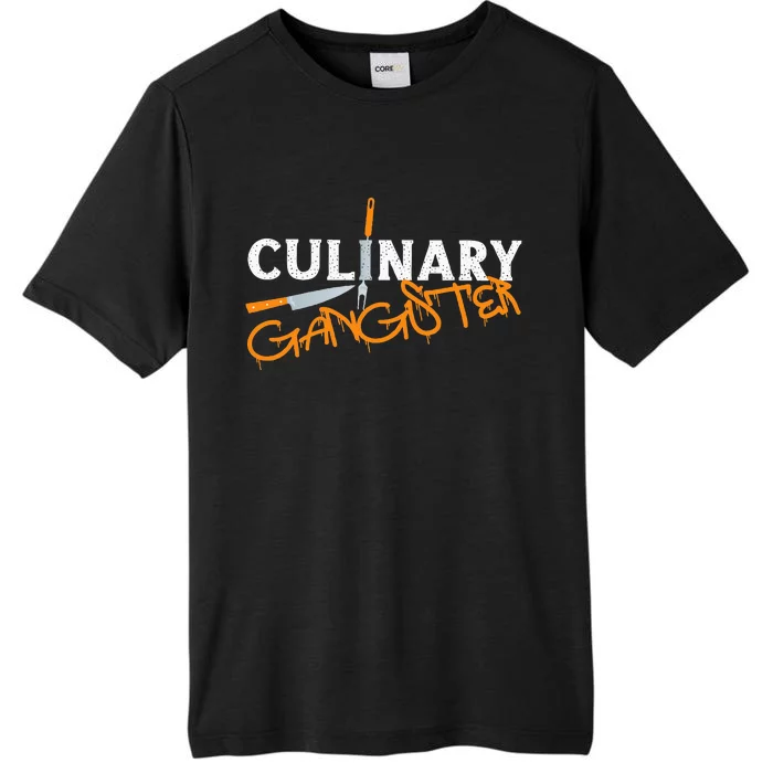 Cooking Cook Gangster Kitchen Chef Culinary Gangster ChromaSoft Performance T-Shirt