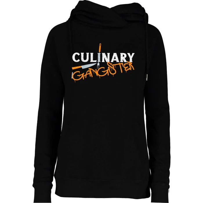 Cooking Cook Gangster Kitchen Chef Culinary Gangster Womens Funnel Neck Pullover Hood