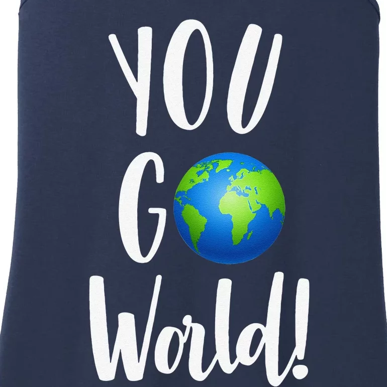 Climate Change Global Earth Day You Go World For Women Ladies Essential Tank