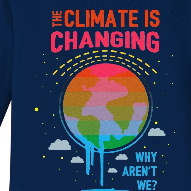 Climate Change Global Warming Awareness Earth Day Gift Baby Long Sleeve Bodysuit