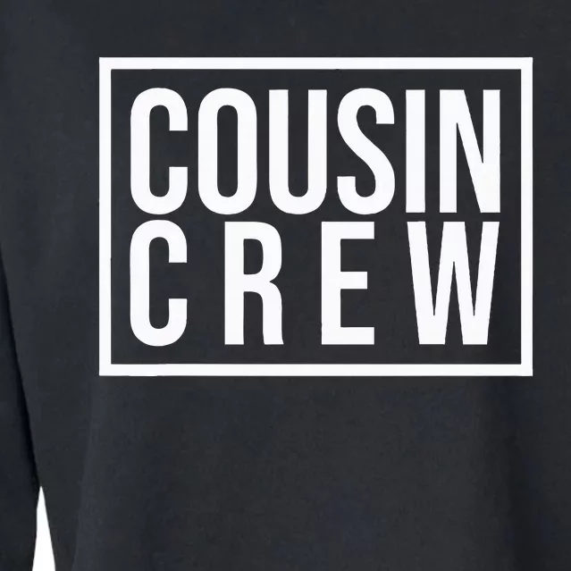 Cousin Crew Girl Funny Gift Cropped Pullover Crew