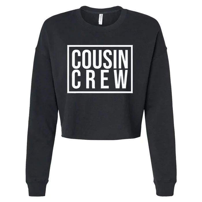 Cousin Crew Girl Funny Gift Cropped Pullover Crew