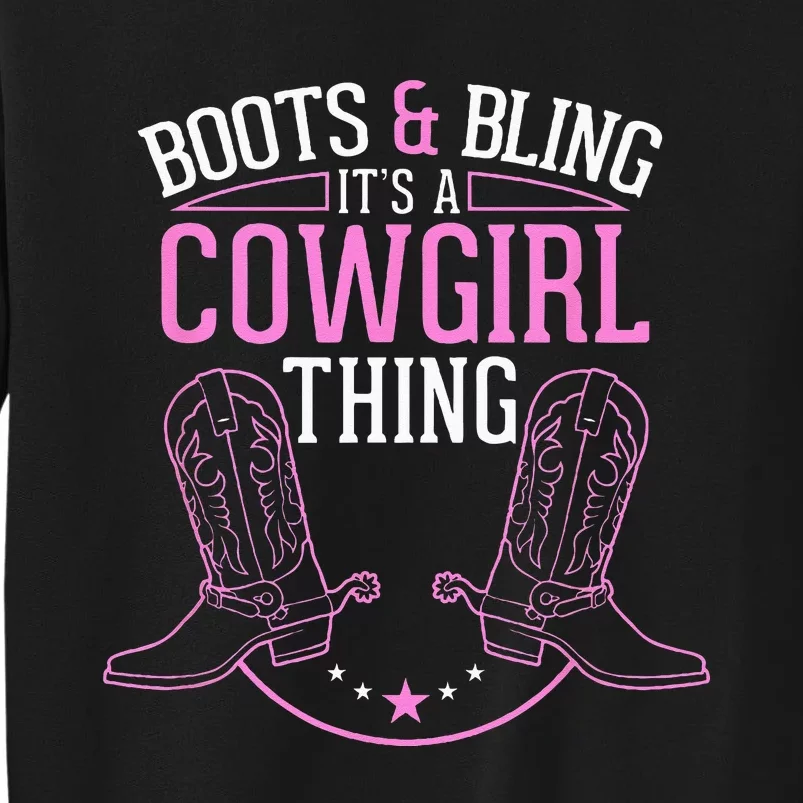 Cute Country Girl Boots Bling Its A Cowgirl Thing Sweatshirt