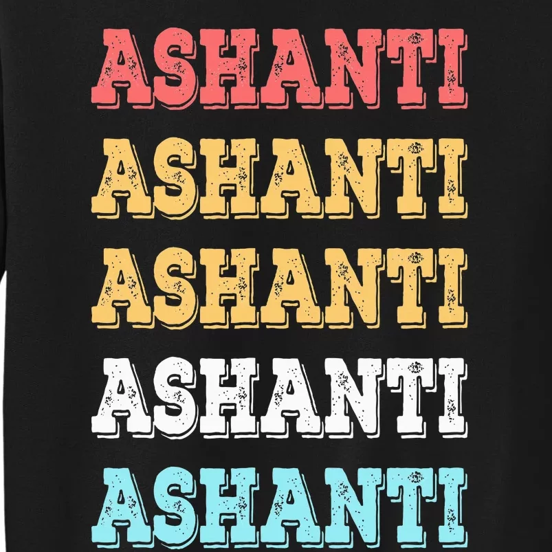 Cute Custom Gift Ashanti Name Personalized Sweatshirt