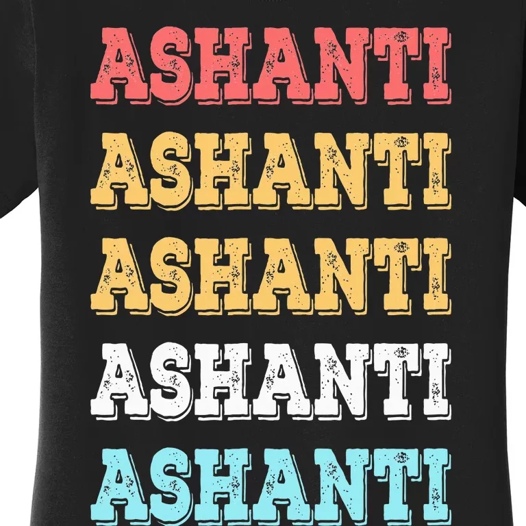 Cute Custom Gift Ashanti Name Personalized Women's T-Shirt