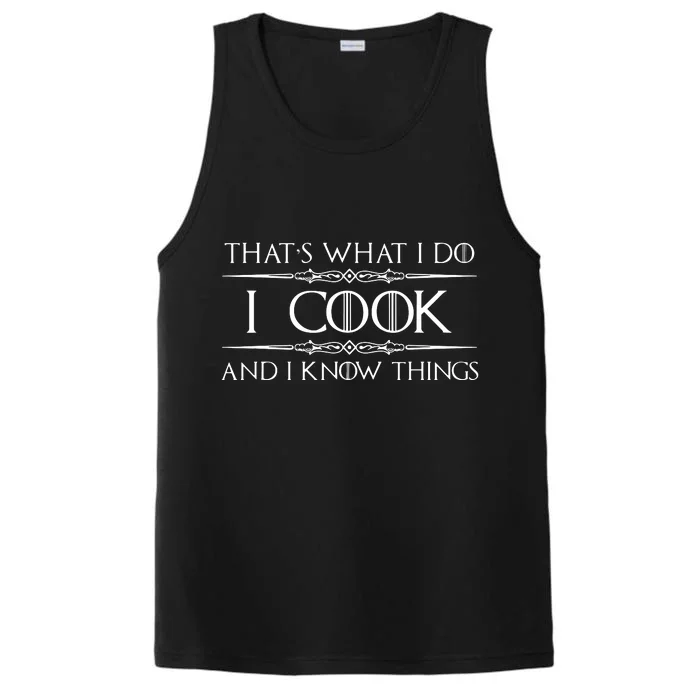 Chef Cook Gifts I Cook I Know Things Funny Cooking Performance Tank