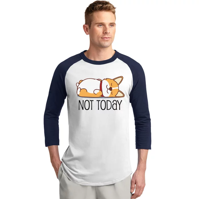 Cute Corgi Gift Funny Dog Lover Not Today Lazy Animal Short Sleeve Baseball Sleeve Shirt