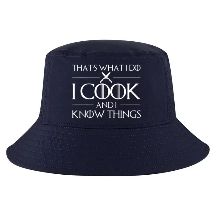 Chef & Cook Gifts I Cook & I Know Things Funny Cooking Cool Comfort Performance Bucket Hat