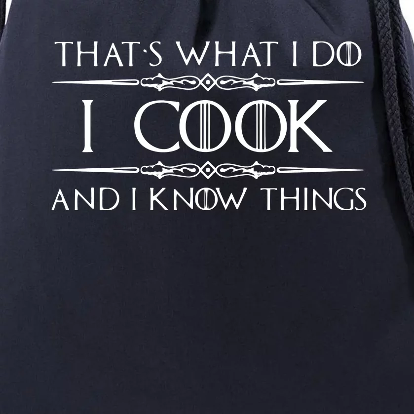 Chef & Cook Gifts I Cook & I Know Things Funny Cooking Drawstring Bag