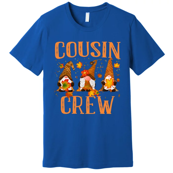 Cousin Crew Gnomes Thanksgiving Pumkin Autumn Fall Lover Gift Premium T-Shirt