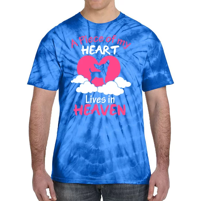 Chihuahua Cool Gift A Piece Of My Heart In Heaven Gift Tie-Dye T-Shirt