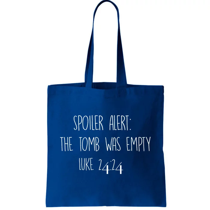 Christian Cool Gift Spoiler Alert: The Tomb Was Empty Tote Bag