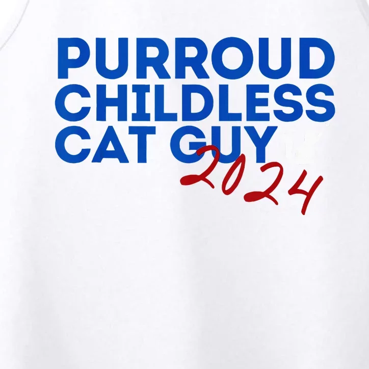 Childless Cat Guy Funny Childless Cat 2024 Childless Cat Performance Tank