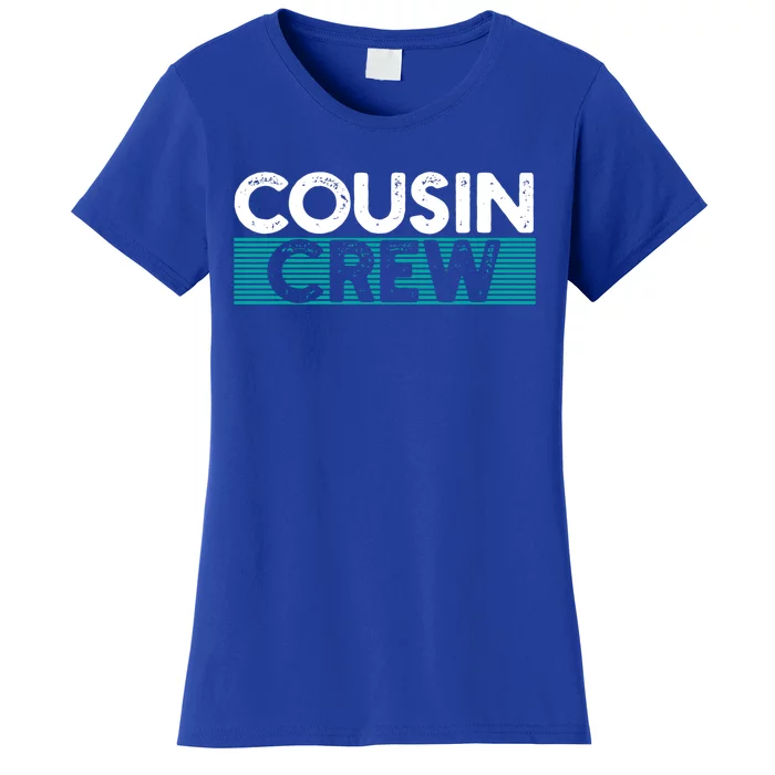 Cousin Crew Gift Women's T-Shirt