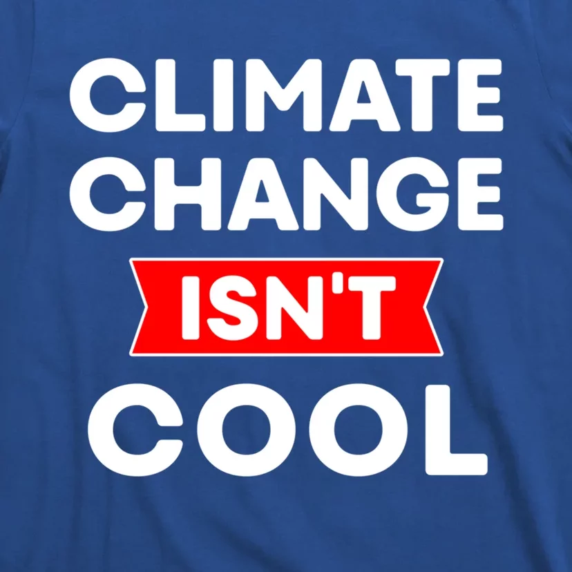 Climate Change Gift T-Shirt