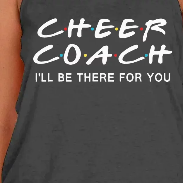 Cheer Coach Gift Cheer Coach Ill Be There For You Women's Knotted Racerback Tank