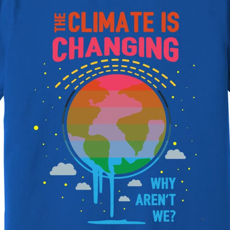 Climate Change Global Warming Awareness Earth Day Gift Premium T-Shirt