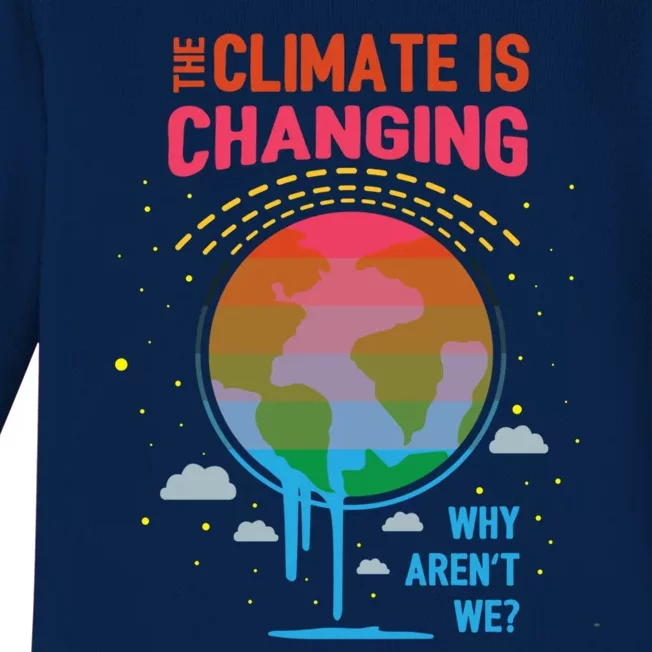 Climate Change Global Warming Awareness Earth Day Gift Baby Long Sleeve Bodysuit