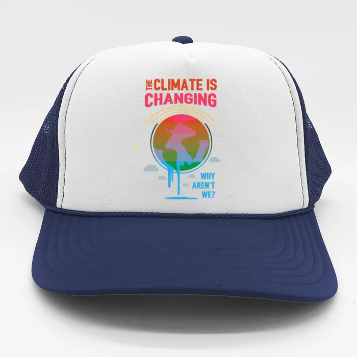 Climate Change Global Warming Awareness Earth Day Gift Trucker Hat