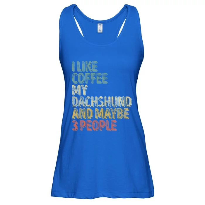 Coffee Cool Gift I Like Coffee My Dachshund And Maybe 3 People Funny Gift Ladies Essential Flowy Tank