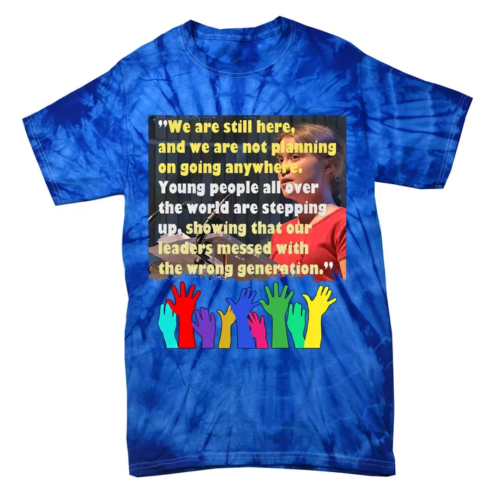 Climate Change Global Warming Awareness Gretas Movet Gift Tie-Dye T-Shirt