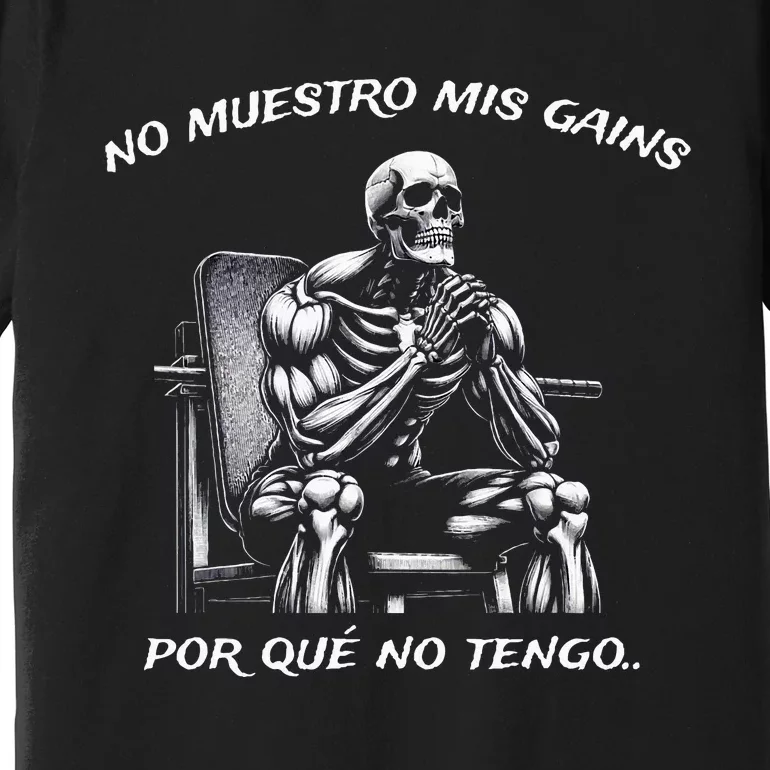 Calacas Chidas Gym Mexican Sayings Premium T-Shirt