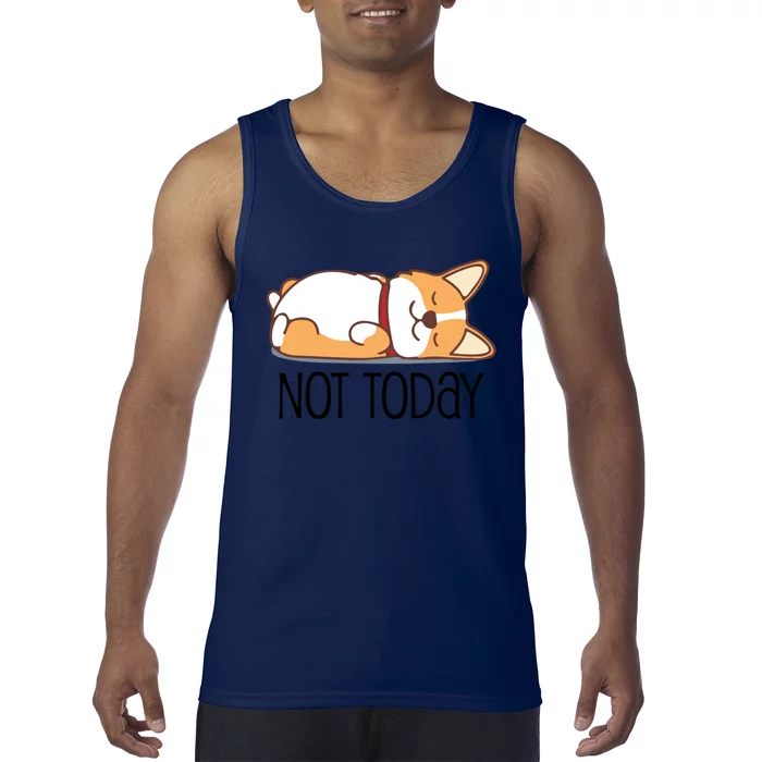 Cute Corgi Gift Funny Dog Lover Gift Not Today Lazy Animal Gift Tank Top