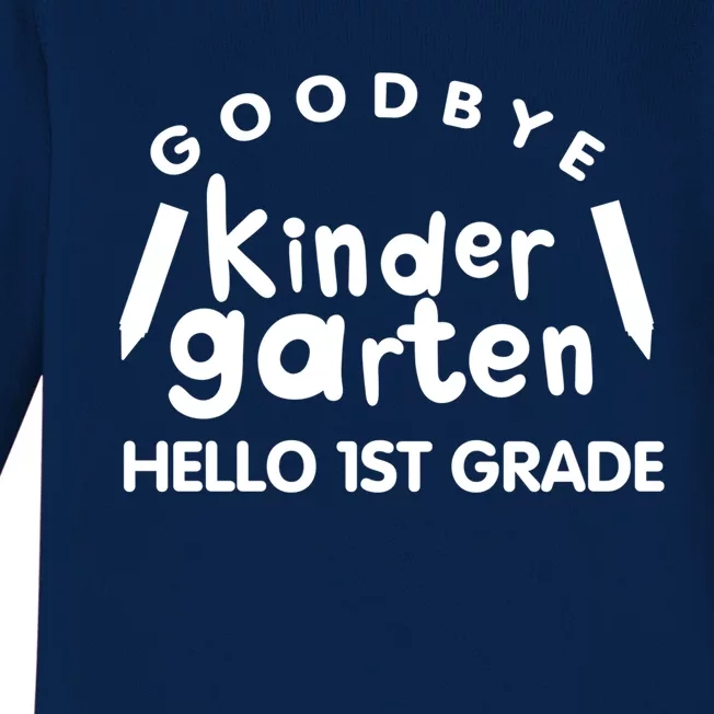 Cool Chic Goodbye Kindergarten Hello 1St Grade Gift Baby Long Sleeve Bodysuit