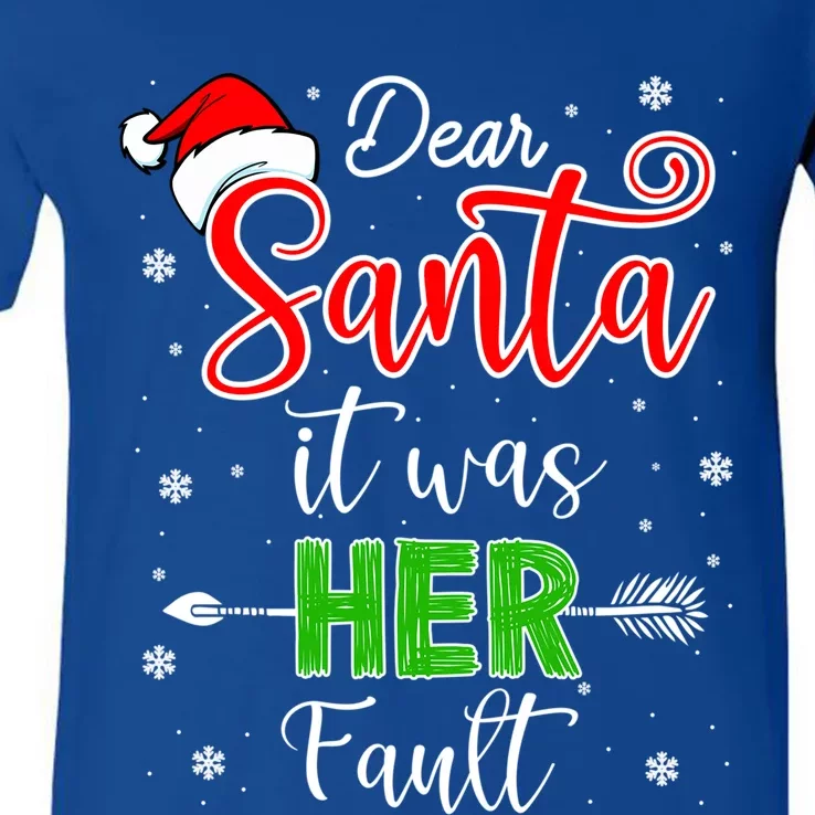 Christmas Couples Gift Dear Santa It Was Her Fault Gift V-Neck T-Shirt