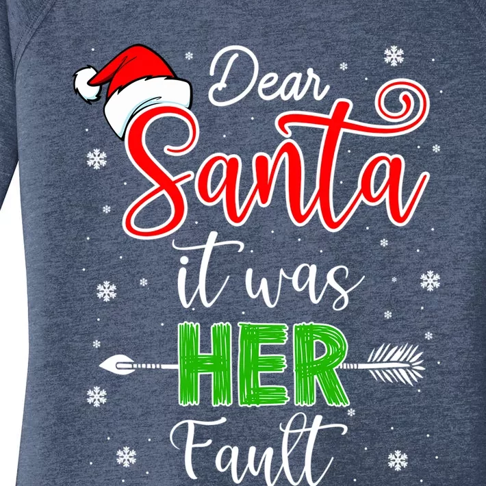 Christmas Couples Gift Dear Santa It Was Her Fault Gift Women's Perfect Tri Tunic Long Sleeve Shirt