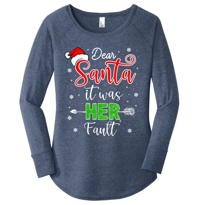 Christmas Couples Gift Dear Santa It Was Her Fault Gift Women's Perfect Tri Tunic Long Sleeve Shirt