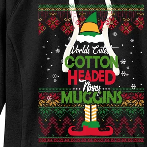 Cutest Cotton Headed Ninny Muggins Funny Christmas Elf Women's Fleece Hoodie