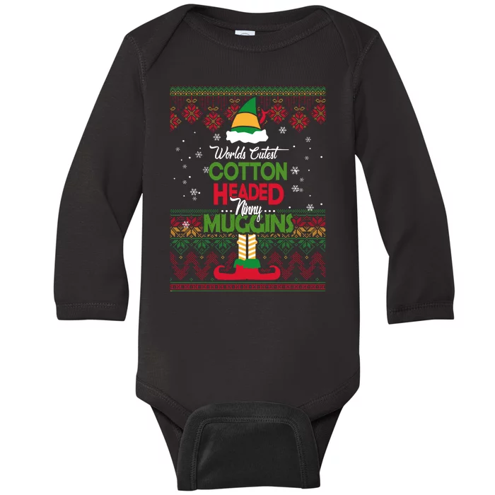 Cutest Cotton Headed Ninny Muggins Funny Christmas Elf Baby Long Sleeve Bodysuit