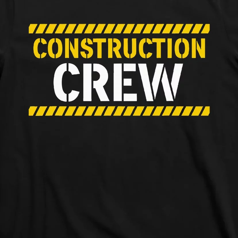 Construction Crew & Highway Worker T-Shirt